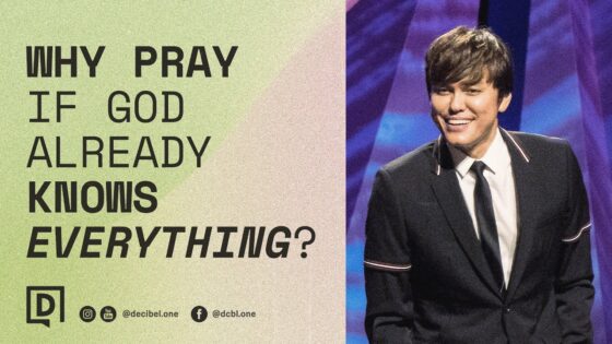 Why Pray If God Already Knows Everything? | Joseph Prince - Healing Grace, Hope & Healing - Joseph Prince