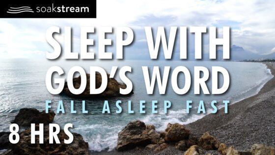 SOAK IN GOD'S PROMISES BY THE OCEAN | SLEEP WITH GOD'S WORD - Hope & Healing, Meditations - SOAKSTREAM - Healing Scriptures