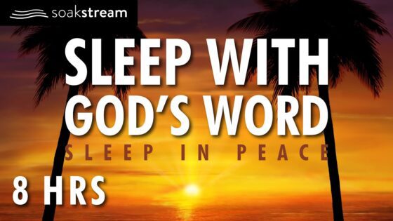 SUNSET & GOD'S PROMISES | SLEEP WITH GOD'S WORD BY THE OCEAN | 100+ Bible Verses For Sleep - Hope & Healing, Meditations - SOAKSTREAM - Healing Scriptures
