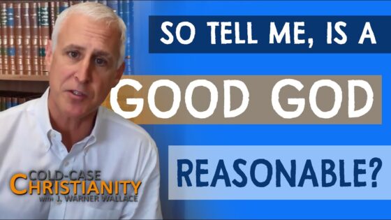 Why Is a Good God More Plausible Than an Evil God? - Does God Exist?, Truth Seekers - Cold-Case Christianity - J. Warner & Jimmy Wallace