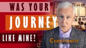 What Got You Interested in the Gospels? - Does God Exist?, Truth Seekers - Cold-Case Christianity - J. Warner & Jimmy Wallace