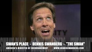 The Best of "Swan's Place" (Stories) – Dennis Swanberg "The Swan" - Comedy - Dennis Swanberg - "The Swan"