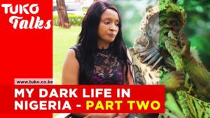 My dark life in Nigeria, Kenyan women need to hear this- Jane Mwangi : Part 2 | Tuko Talks |Tuko TV - Salvation / Converts, Testimonies, Witchcraft / NewAge - Tuko / Tuco - Kenya