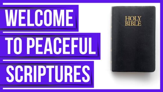 Welcome to Peaceful Scriptures (Bible verses for sleep)(Sleep with God's Word) - Hope & Healing, Meditations - Peaceful Scriptures Official