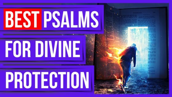 Psalm 91, Psalm 121, Psalm 59, Psalm 27, Psalm 35 – Best psalms for Divine Protection Bible Verses. - Hope & Healing, Meditations - Peaceful Scriptures Official