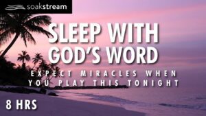EXPECT MIRACLES! Play These Scriptures All Night And See What God Does | BIBLE VERSES FOR SLEEP - Hope & Healing, Meditations - SOAKSTREAM - Healing Scriptures