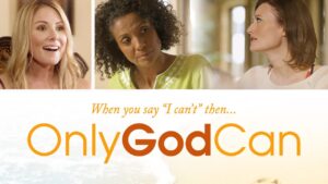Only God Can | Trailer | Inspiration Faith Drama | Lisa Sheridan | Donna D'Errico | Robbi Chong - Full Movies, Movies & TV - Deep C Digital