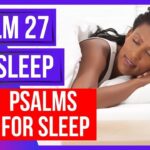 Psalm 27 for sleep (Powerful Psalms for sleep)(8 hours Bible verses for sleep with God's Word) - Hope & Healing, Meditations - Peaceful Scriptures Official