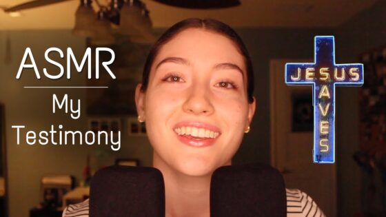 Christian ASMR – ✝️ My Testimony ✝️ – Up Close Whispering - Testimonies - Witness21