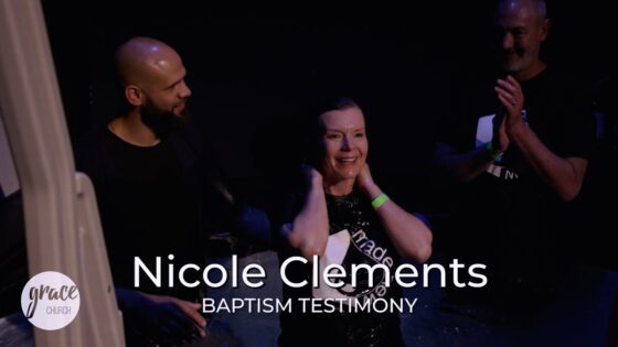 Nicole Clements Baptism Testimony - Salvation / Converts, Testimonies - Grace Church CO