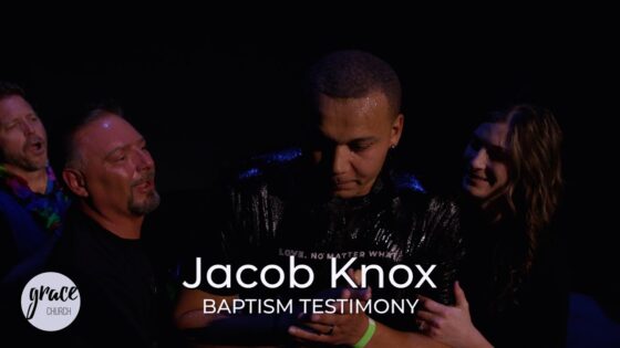 Jacob Knox Baptism Testimony - Salvation / Converts, Testimonies - Grace Church CO