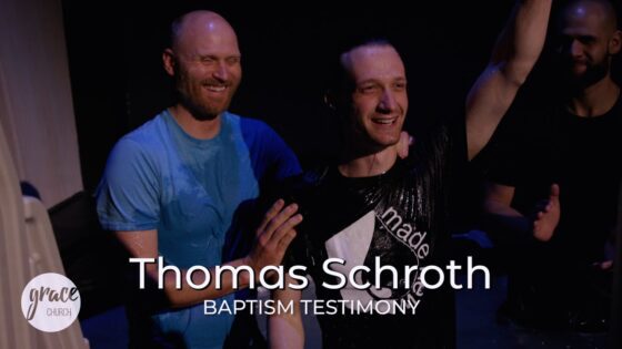 Thomas Schroth Baptism Testimony - Salvation / Converts, Testimonies - Grace Church CO
