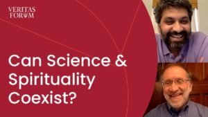 Can Science & Spirituality Coexist? - Science & Faith, Truth Seekers - The Veritas Forum