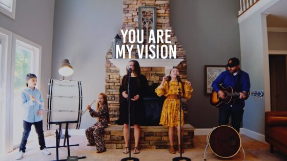 You Are My Vision (Rend Collective Cover) - Family, Kingdom Kids Zone - The Kingdom Here