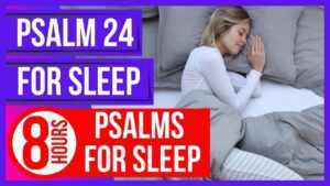 Psalm 24 for sleep (Powerful Psalms for sleep)(8 hours Bible verses for sleep with God's Word) - Hope & Healing, Meditations - Peaceful Scriptures Official