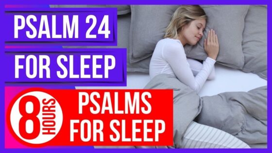 Psalm 24 for sleep (Powerful Psalms for sleep)(8 hours Bible verses for sleep with God's Word) - Hope & Healing, Meditations - Peaceful Scriptures Official