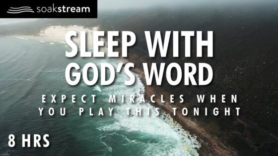 Fill Your Home With The Presence of God! (Play These Scriptures All Night) EXPECT MIRACLES! - Hope & Healing, Meditations - SOAKSTREAM - Healing Scriptures