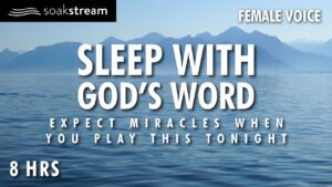 Fill Your Home With The Presence of God! (Play These Scriptures All Night) EXPECT MIRACLES! - Hope & Healing, Meditations - SOAKSTREAM - Healing Scriptures