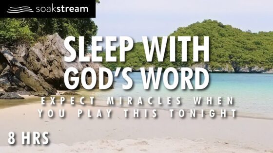 EXPECT MIRACLES! Play These Scriptures All Night! (Fill Your Life & Home With The Presence of God!) - Hope & Healing, Meditations - SOAKSTREAM - Healing Scriptures