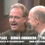 "Swan's Place" (Featuring: John Starnes) – Dennis Swanberg "The Swan" - Comedy - Dennis Swanberg - "The Swan"