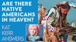 Kat Kerr Are There Native Americans in Heaven? | June 2 2021 - Encounters, Heaven Trip, Testimonies - ElijahClips