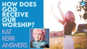 Kat Kerr How Does God Receive Our Worship? | Feb 12 2021 - Encounters, Heaven Trip, Testimonies - ElijahClips