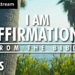 I AM Affirmations From The Bible | Renew Your Mind | Identity In Christ (8 HR LOOP) - Hope & Healing, Meditations - SOAKSTREAM - Healing Scriptures