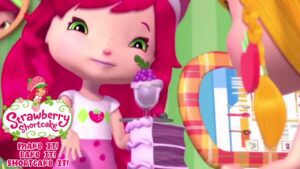 Baking With Strawberry Episode 4 β Make It! Bake It! Shortcake It! - Kids TV Series, Kingdom Kids Zone - Strawberry Shortcake - WildBrain