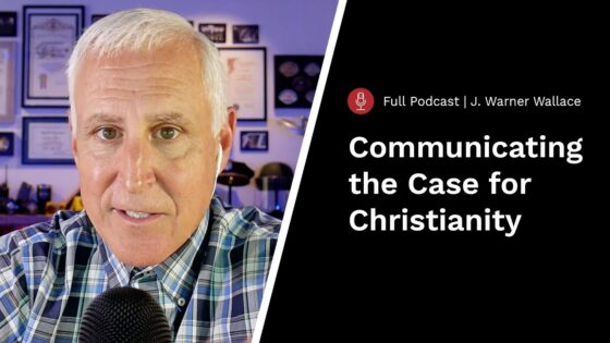 J. Warner Wallace: Communicating the Case for Christianity | Stand to Reason Podcast - Does God Exist?, Truth Seekers - Stand to Reason