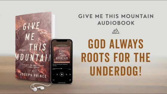 God Always Roots For The Underdog (Give Me This Mountain Audiobook) | Joseph Prince - Healing Grace, Hope & Healing - Joseph Prince