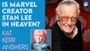 Kat Kerr: Is Marvel Creator Stan Lee In Heaven? | May 12 2021 - Encounters, Heaven Trip, Testimonies - ElijahClips