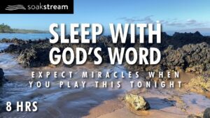 EXPECT MIRACLES WITH GOD'S WORD! Fill Your Home With The Peace & Presence of God! - Hope & Healing, Meditations - SOAKSTREAM - Healing Scriptures