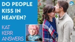 Kat Kerr: Do You Kiss in Heaven? | June 2 2021 - Encounters, Heaven Trip, Testimonies - ElijahClips