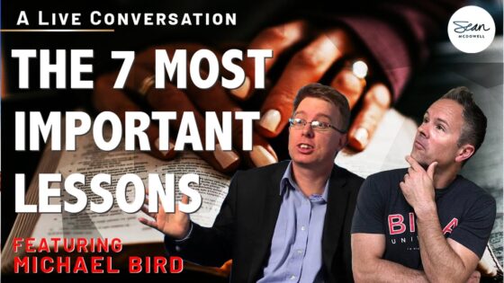 What I Wish Christians Knew about the Bible: A Conversation with Dr. Michael Bird - Is the Bible Reliable?, Truth Seekers - Sean McDowell