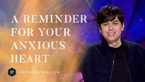 A Reminder For Your Anxious Heart | Joseph Prince - Healing Grace, Hope & Healing - Joseph Prince
