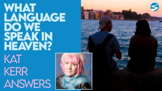 Kat Kerr: What Language Do We Speak in Heaven? | Dec 23 2020 - Encounters, Heaven Trip, Testimonies - ElijahClips