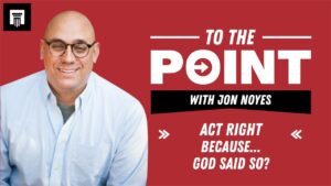 Because God Said So? — What Makes Something Morally Wrong? - Morality & Meaning, Truth Seekers - Stand to Reason