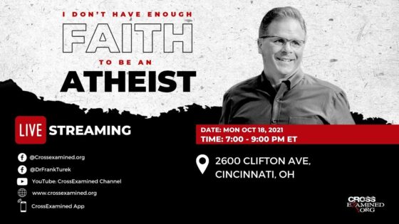 I Don't Have Enough Faith to be an Atheist LIVE from University of Cincinnati (Cincinnati, OH) - Does God Exist?, Truth Seekers - Cross Examined