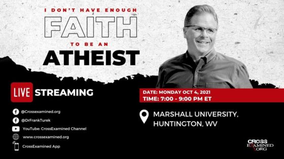 I Don't Have Enough Faith to be an Atheist LIVE from Marshall University - Does God Exist?, Truth Seekers - Cross Examined
