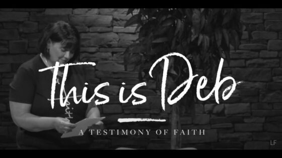 This is Deb: A Testimony of Faith - Salvation / Converts, Testimonies - Living Faith Christian Church