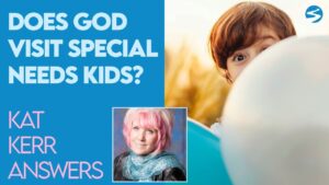 Kat Kerr: Does God Visit Special Needs Kids and Take Them to Heaven? | Dec 16 2020 - Encounters, Heaven Trip, Testimonies - ElijahClips