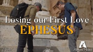 Ephesus: Losing Our First Love - Documentaries, Movies & TV - Appian Media