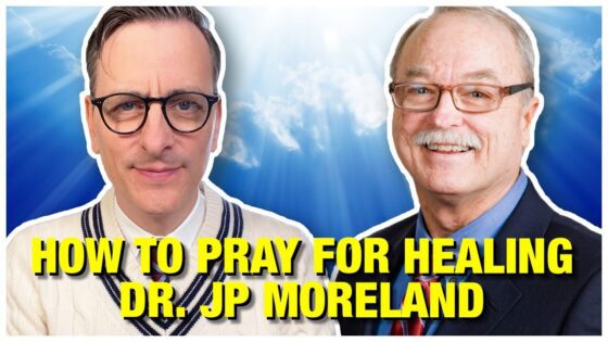 How to Pray for Healing: Dr. J.P. Moreland – The Becket Cook Show Ep. 49 Clip - Authors, Public Figures, Testimonies - Becket Cook