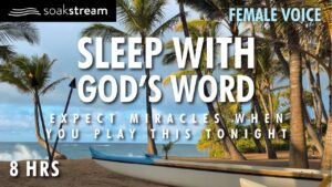 Play These Scriptures All Night And See What God Does | EXPECT MIRACLES IN HIS PRESENCE! - Hope & Healing, Meditations - SOAKSTREAM - Healing Scriptures