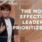 The Most Effective Leaders Prioritize This | Joseph Prince - Healing Grace, Hope & Healing - Joseph Prince