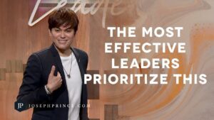 The Most Effective Leaders Prioritize This | Joseph Prince - Healing Grace, Hope & Healing - Joseph Prince