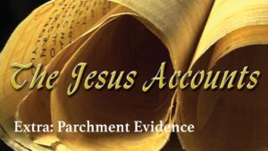 The Jesus Accounts | Extra 7 | Parchment Evidence | Ronald Clements - Bible Study, Movies & TV - Vision Video