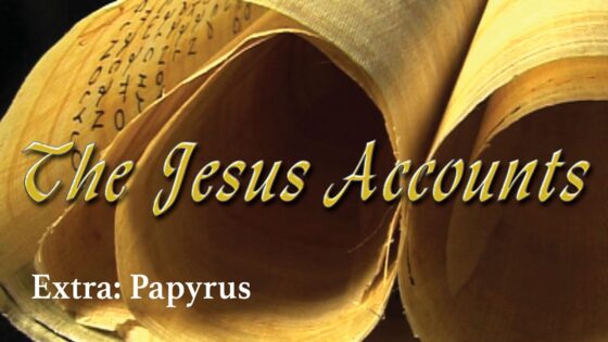 The Jesus Accounts | Extra 6 | Papyrus | Ronald Clements - Bible Study, Movies & TV - Vision Video