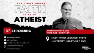 I Don't Have Enough Faith to be an Atheist LIVE from Northwest Missouri State University - Does God Exist?, Truth Seekers - Cross Examined