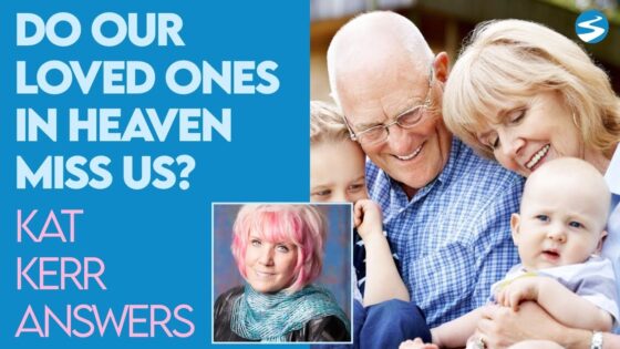Kat Kerr: Do Our Loved Ones in Heaven Miss Us? | Dec 23 2020 - Encounters, Heaven Trip, Testimonies - ElijahClips